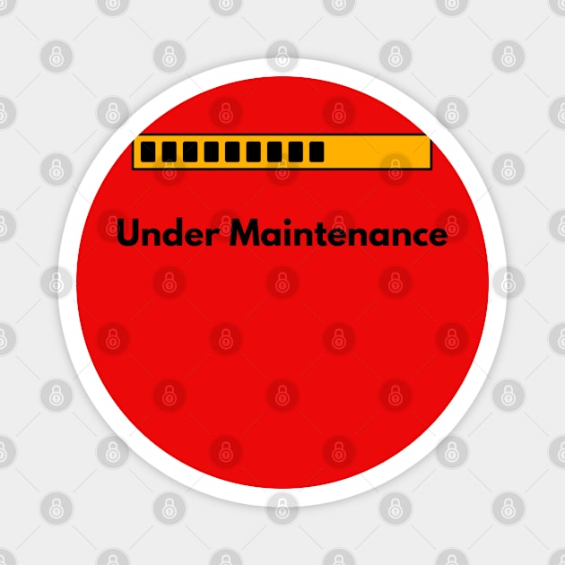 Under maintenance Magnet by baha2010